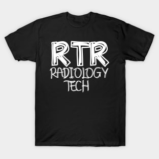 RTR Radiology Tech - X-Ray Radiographer Gift T-Shirt